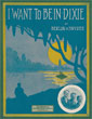 Cover of I want to be in Dixie