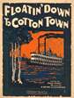 Cover of Floatin' down to Cotton Town 