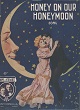 Cover of Honey on our honeymoon