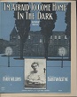 Cover of I'm afraid to come home in the dark