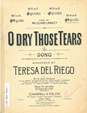 Cover of O dry those tears