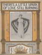 Cover of There's a little spark of love still burning