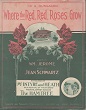 Cover of Where the red red roses grow
